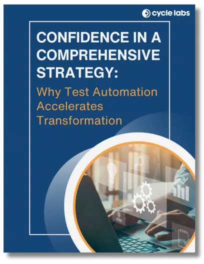 Why Test Automation Accelerates Transformation